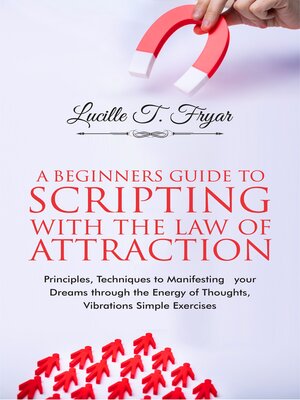cover image of A Beginners Guide to Scripting with the Law of Attraction